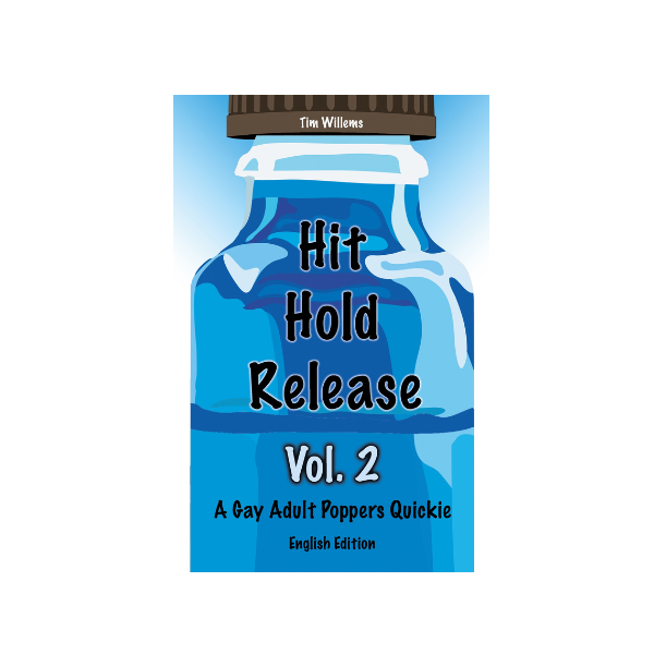 Hit Hold Release – Paperback – A Gay Adult Poppers Quickie – English Edition Vol.2